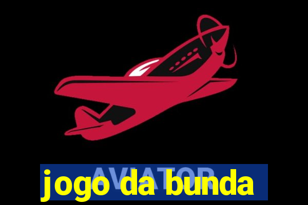 jogo da bunda